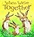 When We're Together