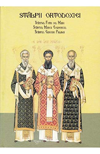 Stalpii ortodoxiei (Romanian Edition)