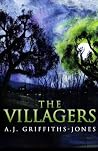 The Villagers by A. J. Griffiths-Jones (2016-02-15) The Villagers by A. J. Griffiths-Jones (2016-02-15)
