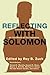 Reflecting with Solomon: Selected Studies on the Book of Ecclesiastes (2003-10-15)