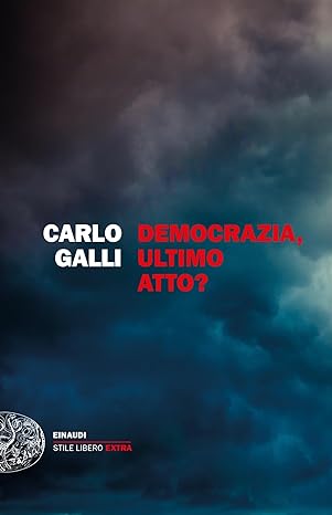 Democrazia, ultimo atto?