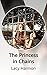 The Princess in Chains by Lacy Harmon