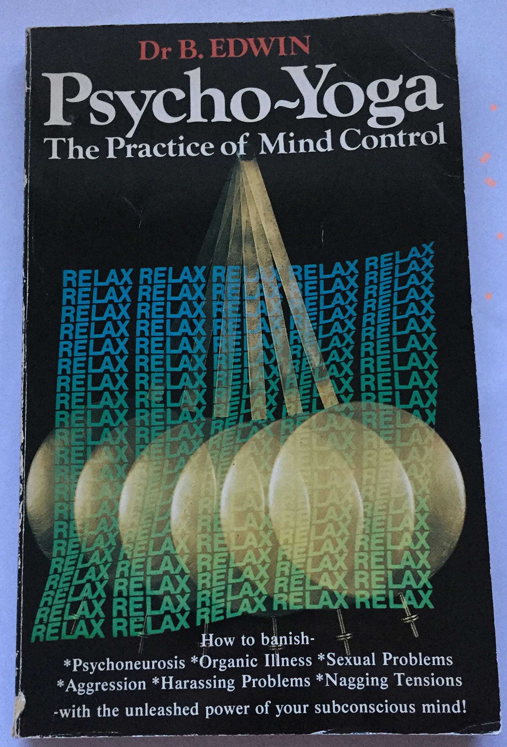 Psycho Yoga: Practice of Mind Control (Paperback)