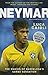 Neymar: The Making of the World?? Greatest New Number 10 by Luca Caioli (2014-12-16)