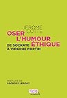 Oser l'humour éthique: De Socrate à Virginie Fortin