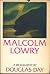 Malcolm Lowry: A Biography by Douglas Day (1974-04-05)