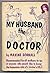 My Huband the Doctor