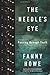 The Needle's Eye: Passing through Youth by Fanny Howe (2016-11-01)