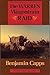 The Warren Wagontrain Raid: The First Complete Account of an Historic Indian Attack and Its Aftermath (Southwest Life & Letters)