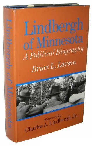 Lindbergh of Minnesota 1st edition by Bruce L. Larson (1973) Hardcover