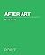 After Art (POINT: Essays on Architecture) by David Joselit (28-Oct-2012) Paperback