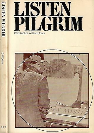 'LISTEN, PILGRIM'