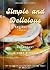 Simple and Delicious by Bella H.