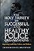 The Holy Trinity of Successful and Healthy Police Organizations by Chad Bruckner