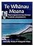 Te Whanau Moana: Nga Kaupap...