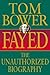 Fayed: The Unauthorized Biography by Tom Bower (2001-11-01)