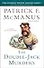 The Double-Jack Murders: A Sheriff Bo Tully Mystery (Sheriff Bo Tully Mysteries) by McManus, Patrick F. (October 26, 2010) Paperback