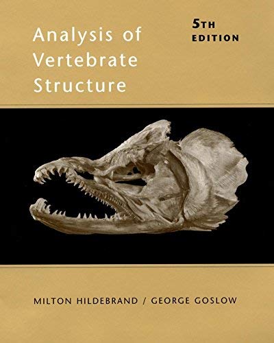Analysis of Vertebrate Structure (Life Sciences) by Milton Hildebrand (2001-07-17)