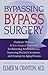 Bypassing Bypass Surgery : ...