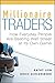 Millionaire Traders: How Everyday People Are Beating Wall Street at Its Own Game by Lien, Kathy, Schlossberg, Boris 1st edition (2007) Hardcover