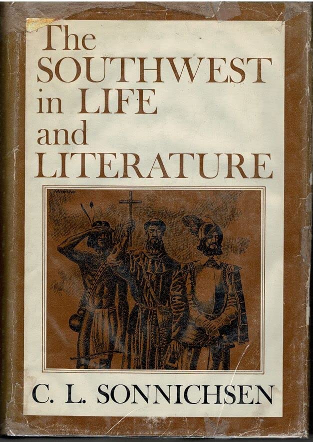 Southwest in Life and Literature, The: A Pageant in Seven Parts (Hardcover)