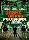Urbex History. Fukushima Urbex History. Fukushima