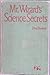 MR WIZARDS SCIENCE SECRETS ...