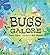 Bugs Galore by Peter Stein (2013-12-10)