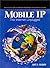 Mobile IP: The Internet Unp...