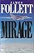 Mirage by James Follett (1988-05-05)