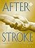 After Stroke by David M. Hi...