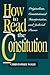 How to Read the Constitution by Christopher Wolfe (1996-08-30)