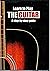 Learn to Play the Guitar. A Step-BY-Step Guide