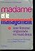 MADAME ET LE MANAGEMENT - U...