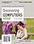 Discovering Computers, Complete: Your Interactive Guide to the Digital World (Shelly Cashman) 1st (first) Edition by Shelly, Gary B., Vermaat, Misty E. (2011)