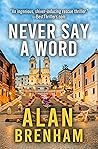 Never Say A Word