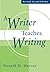 A Writer Teaches Writing Revised 2nd edition by Murray, Donald M. (2003) Paperback