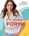 En pleine forme: ...