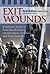 Exit Wounds a Survival Guid...