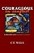 Courageous in Conflict by C.T. Wells
