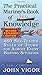The Practical Mariner's Book of Knowledge, 2nd Edition: 460 Sea-Tested Rules of Thumb for Almost Every Boating Situation by John Vigor (1-Apr-2013) Paperback