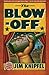 The Blow-off: A Novel by Jim Knipfel (2011-07-12)