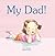 My Dad! by Chae Strathie (2014-03-01)