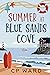 Summer at Blue Sands Cove (Glorious Summer)