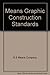 Means Graphic Construction Standards by Not Available (1986-03-02)