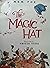 The Magic Hat by Mem Fox
