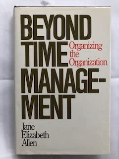 Beyond Time Management: Organizing the Organization (Hardcover)