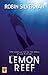 Lemon Reef by Robin Silverman (2012-07-17)