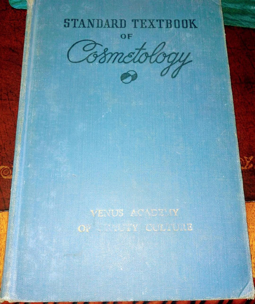 Standard Textbook on Cosmetology - 1940 Ed (Hardcover)