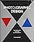 Photo/Graphic Design: The Interaction of Design and Photography